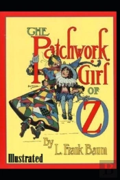 The Patchwork Girl Of Oz Illustrated