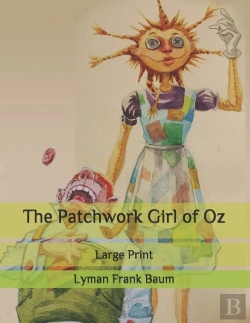 Bertrand.pt - The Patchwork Girl Of Oz