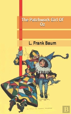 Bertrand.pt - The Patchwork Girl Of Oz