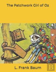 The Patchwork Girl Of Oz