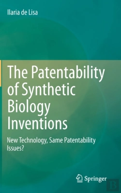 Bertrand.pt - The Patentability Of Synthetic Biology Inventions