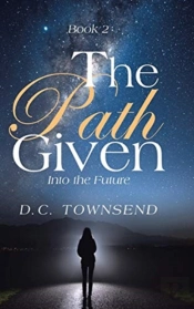 The Path Given: Into The Future