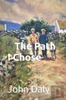 The Path I Chose