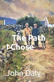The Path I Chose