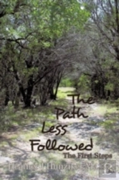 The Path Less Followed: The First Steps