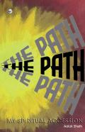 ''The Path'' My Spiritual Accession
