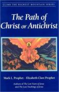 The Path Of Christ Or Antichrist