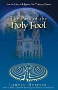 The Path Of The Holy Fool