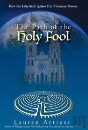 The Path Of The Holy Fool