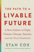 The Path To A Livable Future