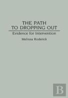 The Path To Dropping Out