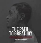 The Path To Great Joy.