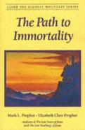 The Path To Immortality