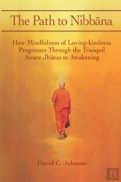 Bertrand.pt - The Path To Nibbana: How Mindfulness Of
