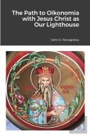 The Path To Oikonomia With Jesus Christ As Our Lighthouse
