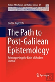The Path To Post-Galilean Epistemology