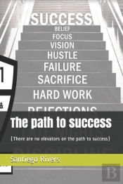 The Path To Success