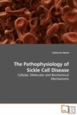 Bertrand.pt - The Pathophysiology Of Sickle Cell Disea