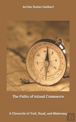 Bertrand.pt - The Paths Of Inland Commerce