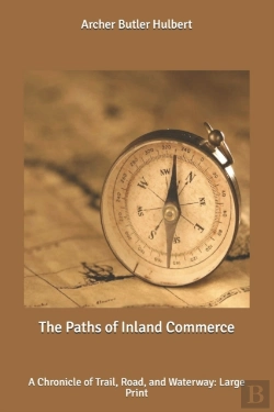 Bertrand.pt - The Paths Of Inland Commerce