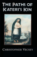 The Paths Of Kateri'S Kin