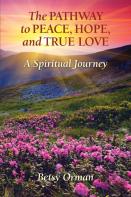 The Pathway To Peace, Hope, And True Love