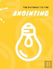 The Pathway To The Anoiting