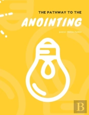The Pathway To The Anoiting