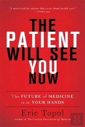 The Patient Will See You Now