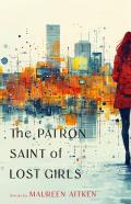 The Patron Saint Of Lost Girls