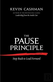 The Pause Principle: Step Back To Lead Forward