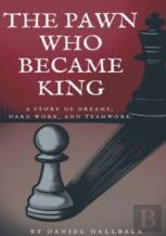 The Pawn Who Became King