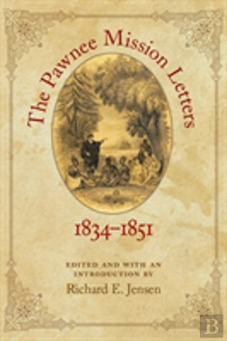 Bertrand.pt - The Pawnee Mission Letters, 1834-1851