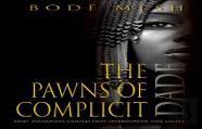 The Pawns Of Complicit