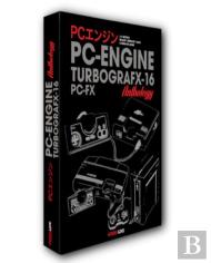 The Pc Engine / Turbografx & Pc-Fx Anthology