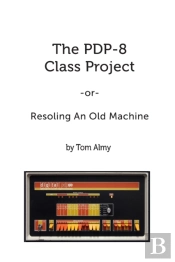 The Pdp-8 Class Project