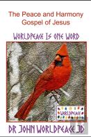 The Peace And Harmony Gospel Of Jesus