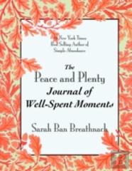 The Peace And Plenty Journal Of Well-Spent Moments