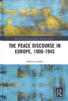 The Peace Discourse In Europe, 1900-1945