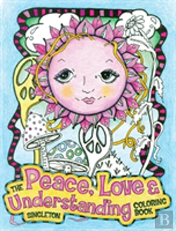 Bertrand.pt - The Peace, Love And Understanding Coloring Book