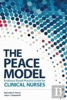 The Peace Model Evidence-Based Practice Guide For Clinical Nurses