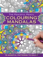 The Peaceful Pencil: Colouring Mandalas
