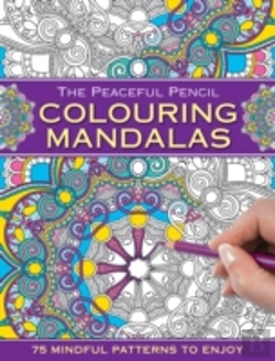 Bertrand.pt - The Peaceful Pencil: Colouring Mandalas