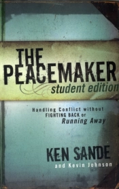 The Peacemaker Â€“ Handling Conflict Without Fighting Back Or Running Away