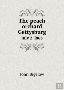 Bertrand.pt - The Peach Orchard Gettysburg July 2 L863