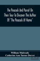 The Peacock And Parrot On Their Tour To Discover The Author Of ''The Peacock At Home''