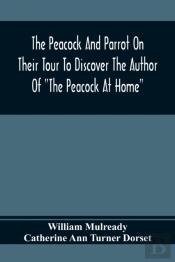 The Peacock And Parrot On Their Tour To Discover The Author Of 'The Peacock At Home'