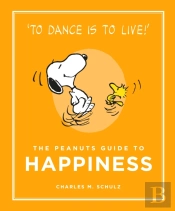 The Peanuts Guide To Happiness
