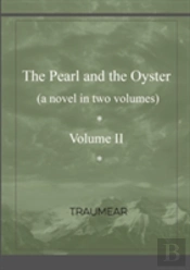 The Pearl And The Oyster Volume Ii
