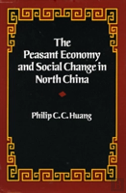 Bertrand.pt - The Peasant Economy And Social Change In North China